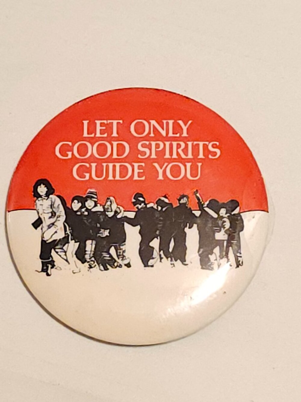 VINTAGE LET ONLY GOOD SPIRITS GUIDE YOU Pin Pinback Health and Welfare Canada